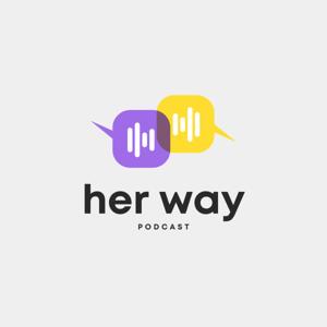 Her Way Podcast