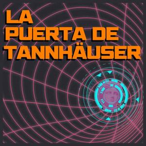 La Puerta de Tannhäuser
