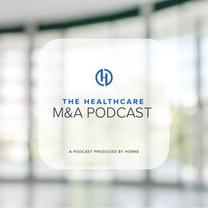 The Healthcare M&A Podcast