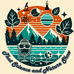 That Science and Nature Show