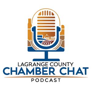 LaGrange County Chamber Chat Podcast