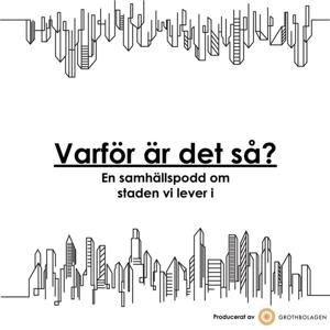 Varför är det så? En samhällspodd