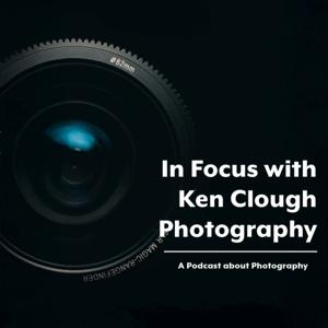In Focus with Ken Clough Photography