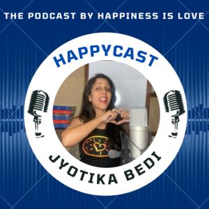 HAPPYCAST by Jyotika Bedi