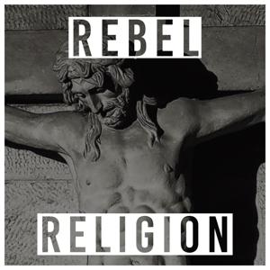 REBEL RELIGION