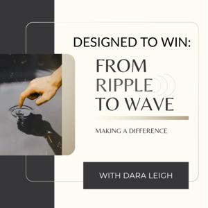 Designed to Win : Ripple to Wave