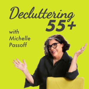 Decluttering 55+ with Michelle Passoff