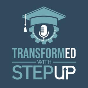 TransformED with STEP Up