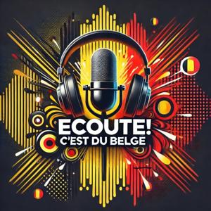 Ecoute! C'est du belge