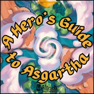 A Hero’s Guide to Asgartha - An Altered TCG Podcast by David “Chile” Alejandro