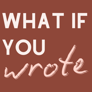 What If You Wrote