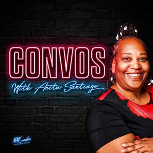 Convos With Anita Santiago