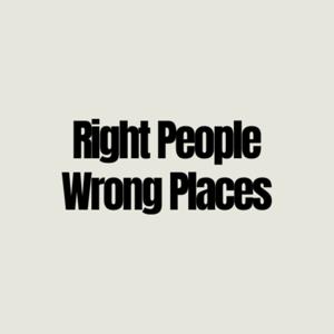 Right People, Wrong Places