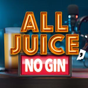 All Juice, No Gin