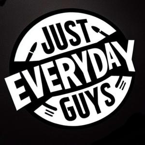 JUST EVERYDAY GUYS