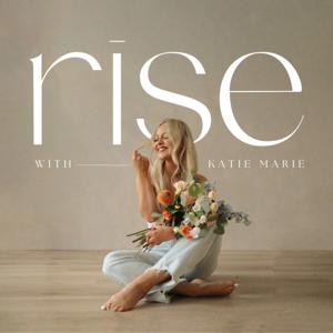 Rise with Katie Marie