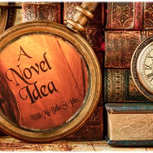 A Novel Idea - with Ms Bella St John
