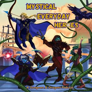 Mystical Everyday Heroes