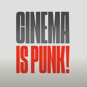 Cinema is punk!