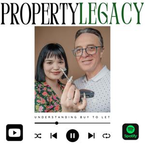 Property Legacy - The Podcast