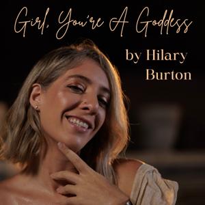 Girl, You're A Goddess