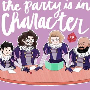 The Party is in Character