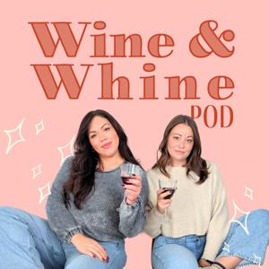 Wine and Whine Pod