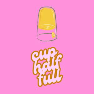 Cup Half Full Podcast