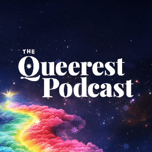 The Queerest Podcast
