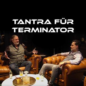 Tantra für Terminator