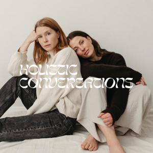 Holistic Conversations