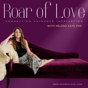Roar of Love Podcast
