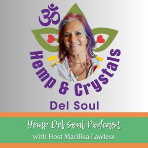 The Hemp Del Soul Podcast