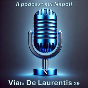 Viale De Laurentis 29 - Il podcast sul Calcio Napoli