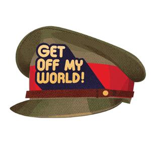 Get Off My World!