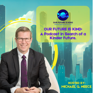Our Future is Kind Podcast
