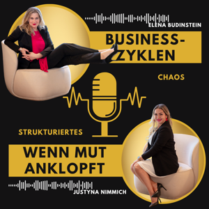 Businesszyklen, wenn Mut anklopft by Elena Budinstein & Justyna Nimmich