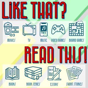 Like That? Read This!