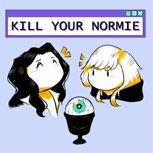 Kill Your Normie