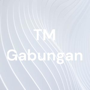 TM Gabungan