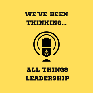 We've been thinking...all things leadership