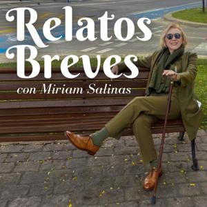 Relatos Breves con Miriam Salinas