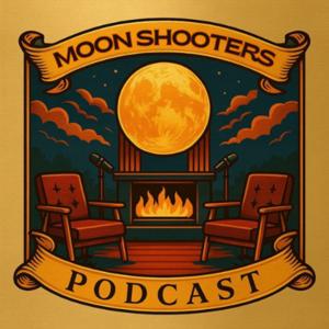 The Moon Shooters Podcast by Parrots Lab Media