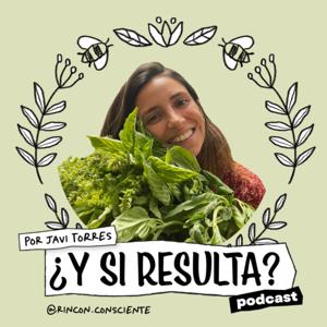 ¿Y si resulta? con Javi Torres