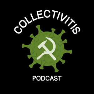 Collectivitis Podcast
