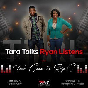 Tara Talks Ryan Listens