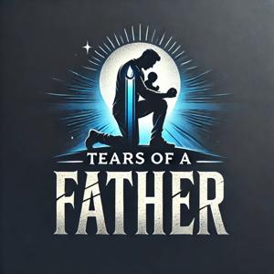 Tears Of a Father