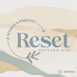 Reset Women's Podcast