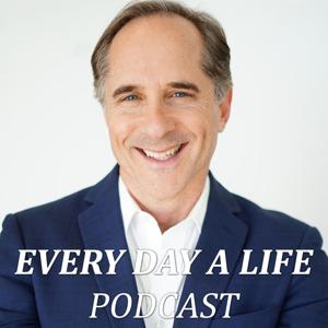 EVERY DAY A LIFE Podcast