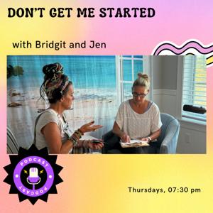 Don't Get Me Started